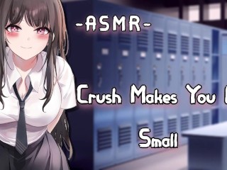 [ASMR] Crush Vous Fait Vous Sentir Petit