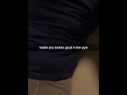 Preview 1 of Gym Girl wants to fuck Guy Snapchat