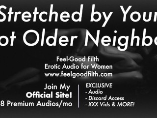 Age Gap: your Big Cock Older Neighbor Stretches your Cunt [praise Kink] [erotic Audio for Women] - Pornhub Gay