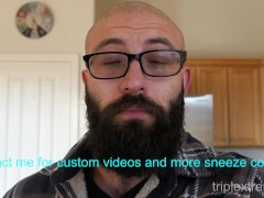 I Can't Stop Sneezing! Bearded Sneeze