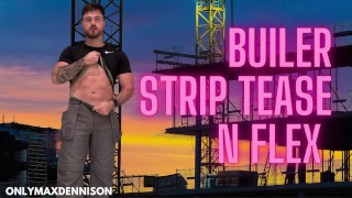 Bouwer striptease en flex