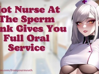 Hot Nurse at the Sperm Bank gives you Full Oral Service ❘ Audio Roleplay