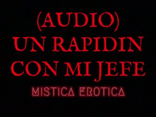 AUDIO ASMR ROLEPLAY UN RAPIDIN A ESCONDIDAS CON MI JEFE