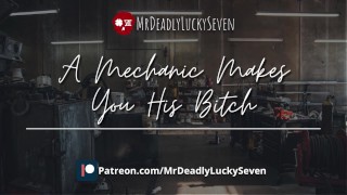 Mechanic Makes You His Bitch