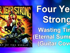Four Yeer Strong - Wasting Time (Eternal Summer) Guitar Cover