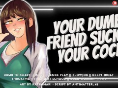 Your Classmate Sucks Your Cock & Swallows Your Cum to Get Smarter || Audio Roleplay
