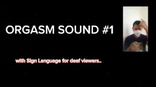 orgasmegeluid #1 met gebarentaal voor dove kijkers