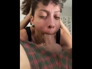 Preview 1 of CURLY HAIR SLUT GETS HER FACE FUCKED