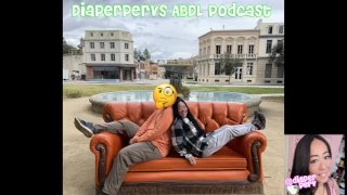 DiaperPervs Podcast - How do you AB/DL?