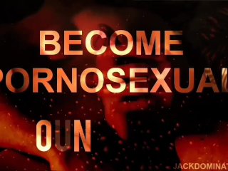 Pornosexual BrainTrain Become a Pornosexual. No More_Sex. Only_Porn.