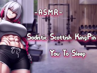 ASMR [EroticRP] Sadistic Scottish KingPin Puts You To SL**p [Binaural/F4M][SpicyyScott]