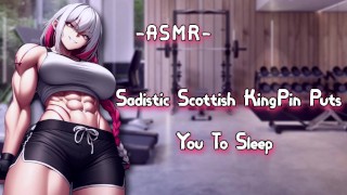 ASMR | [Erótica] Sádica kingpin escocesa te pone a sl**p [Binaural/F4M] [SpicyyScott]