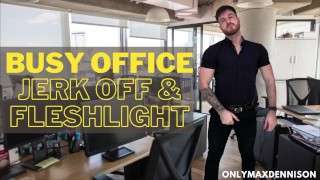 Busy office jerk off & fleshlight cum