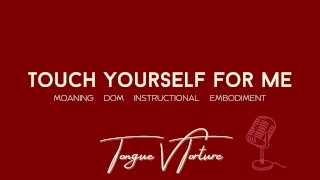 Tonguevtorture Touch Yourself For Me Female Voice Teases And Instructs