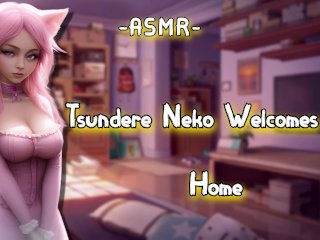 ASMR [RolePlay] Tsundere Neko Welcomes_You Home [Binaural/F4M]