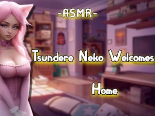 ASMR_[RolePlay] Tsundere Neko WelcomesYou Home [Binaural/F4M]