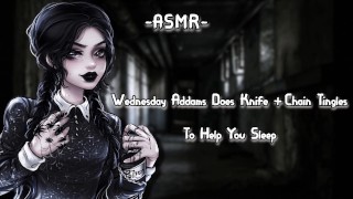 ASMR | [SádicaRP] Wednesday Addams hace un cuchillo + cosquillas de cadena para ayudarte a descansar [Binaural/F4A]