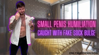 Small penis humiliation - caught with fake sock bulge