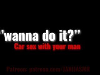 submissive wife, asmr sex, asmr, car sex