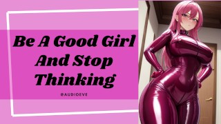 Wees een goed meisje en stop met denken | wlw Lesbische zachte femdom ASMR audio rollenspel
