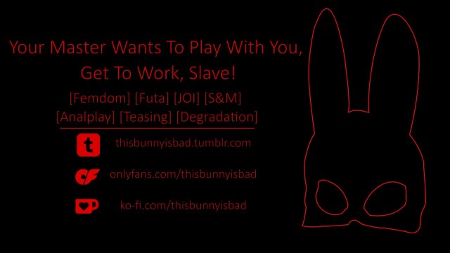 [Badz Bunny JOI] "Your Master Wants To Play With You... Get To Work, Slave!"