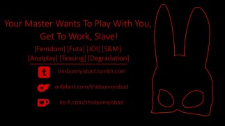 [Badz Bunny JOI] "Your Master Wants To Play With You... Get To Work, Slave!"