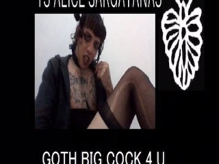 Goth big cock for you