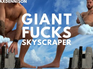 Macrophilia - Giant Fucks Skyscraper