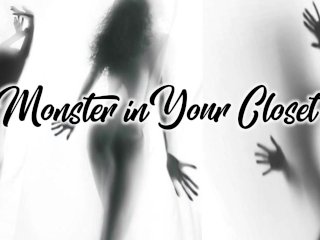 Monster in YourCloset - F4M Audio RP