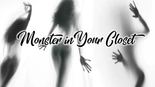 Monster in Your Closet - F4M audio RP