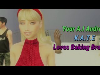 Your A.I Android K.A.T.E Loves Baking Brownies
