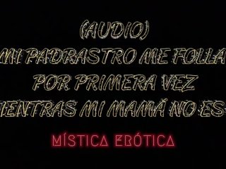 AUDIO ASMR ROLEPLAY MI PADRASTRO ME FOLLA Y SE CORRE EN MI ANO