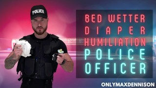 Abdl - bed wetter diaper humiliation police officer