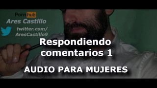 Answering comments - Audio for WOMEN - Male voice - Spain - ASMR