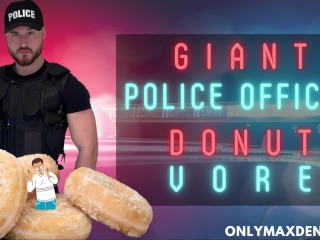 Macrophilia - Giant Police Officer Donut Vore