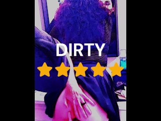 Naughty and Dirty - She'll make you wet