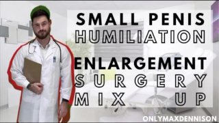 Small penis humiliation - enlargement surgery mix up