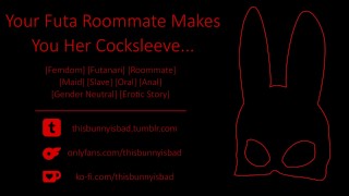 Sensual Tale Your Roommate From Futa Treats You Like Her Maid Cocksleeve