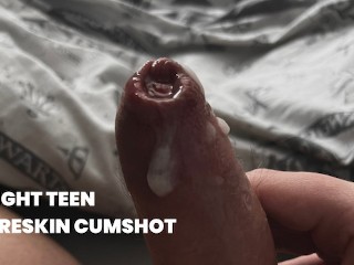 Cum with my Uncut Teen Big Cock and Thick Cumshot