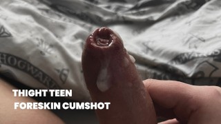 Cum with My Uncut Teen Big Cock and Thick Cumshot