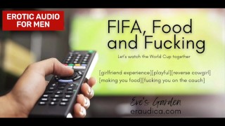 FIFA Eten en neuken - erotische audio voor mannen door Eve's Garden