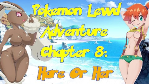 Pokémon Lewd Adventure Ch 8: Hare Or Her