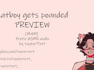 Catboy Gets POUNDED || [m4m] [yaoi Hentai] Erotic ASMR Audio PREVIEW
