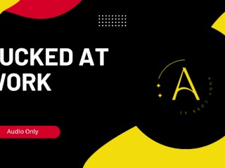 Трахнулся на работе - Эротическая история (только аудио)