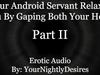 Service Android Plows You Deep [Robot] [DoublePenetration] [Aftercare] (Erotic Audio for_Women)