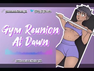 [F4M] Gym Reunion At Dawn [EroticAudio] [Friends To Lovers] [Blowjob]_[Creampie] [Cock_Worship]