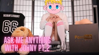Ask me Anything with HornyJohny66 part 2