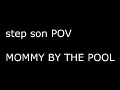 STEP MOMMY by the pool you catch me wanking over you and i take you (audio roleplay)