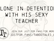 Preview 5 of Gay Erotic Audio ASMR: Detention With His Hot Teacher