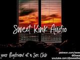 Sharing your Boyfriend at a Sex Club - Erotic Audio for Women - Sweet Kink Audio